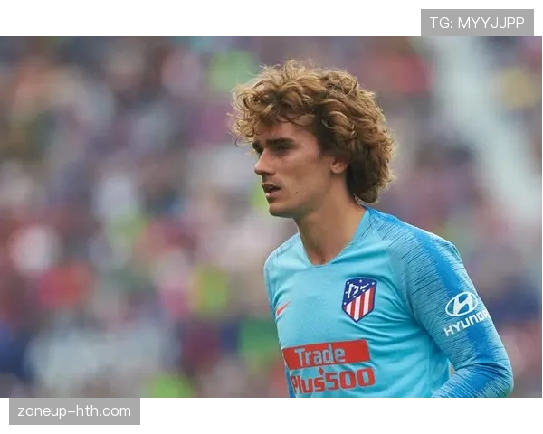 格列兹曼回归助力马竞，状态复苏推动球队重回巅峰